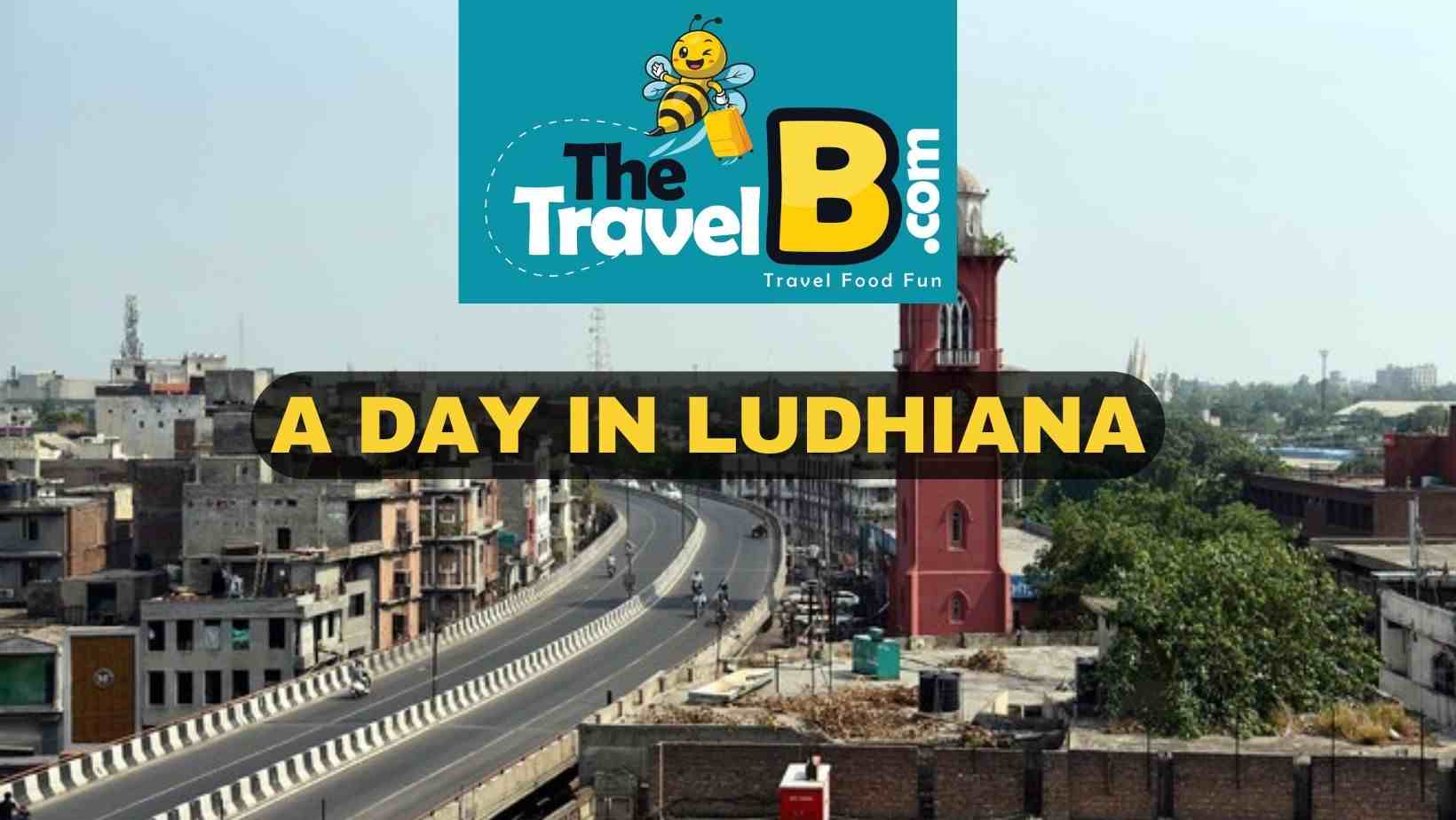 How Does a Day in Ludhiana Look Like