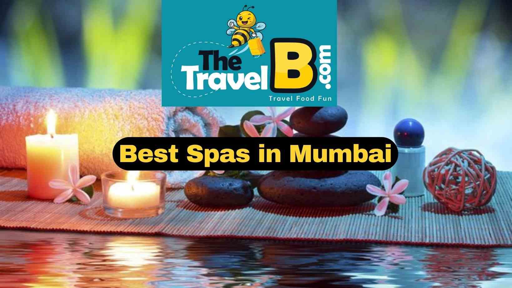 <strong></img>Best Spas in Mumbai to Rejuvenate Yourself</strong>